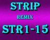 Strip Remix