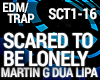 Trap Scared To Be Lonely