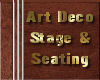 Art Deco Stage & Seating