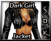 #SDK# Dark Girl Jacket