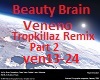Beauty Brain Veneno Prt2