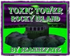 TOXIC TOWER ROCKY ISLAND