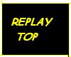 CS - Replay Top