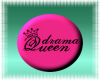 Drama Queen Buttoon