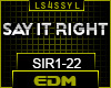 ♫ SIR - SAY IT RIGHT