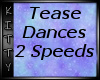 ! Tease Dances