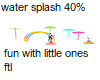 water splash fun