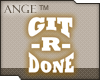 Ange™ Git-R-Done (White)