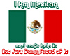 Mexican Proud To Be