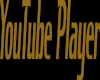 (AL)Youtube Player Sign
