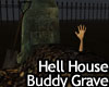 Hell House Buddy Grave
