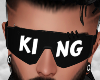 My king shades