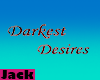 Darkest Desires Sign