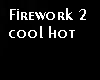 Firework colers