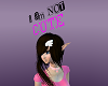 I am not CUTE!!! >:O