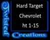 Hard target Chevrolet