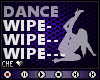 !C Wipe Dance F/M