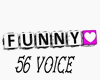 56 voice funny