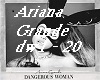 Ariana g.- dangerous wom