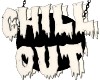 Chill Out
