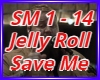 Save Me Jelly Roll