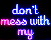 Don't Mess with My Vibe