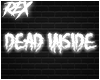 Dead Inside - Sign