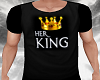 *TK* Her King Shirt