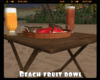 *Beach Fruit Bowl