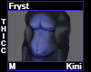 Fryst Thicc Kini M