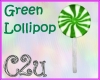 C2u~ Green Lollipop