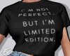 I am a limited edition B