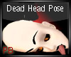 {PB} Dead Head Pose