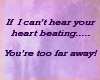 Hear your heart....