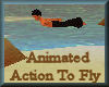 [my]Action To Fly Anim