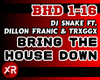 BringTheHouseDown-DJSnak