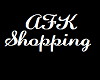 AFK Shopping