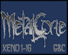 Metalcore XENO 1-16