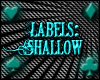{M}Labels:SHALLOW