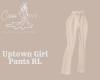 Uptown Girl Pants RL