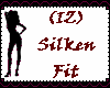(IZ) Silken Fit