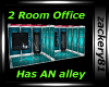 2 Room Office with Alley