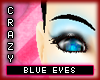* Eyes - crazy blue