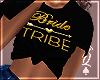 ` Bride Tribe Tee