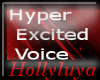 (HP) Hyper Excited Voice