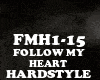 HARDSTYLE-FOLLOW MYHEART