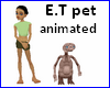 !@ E,T, pet animated