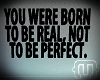 {T} Be Real Quote #1