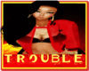 TROUBLE$ $AY IT HAIR