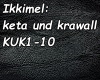 Ikkimel: keta und krawal